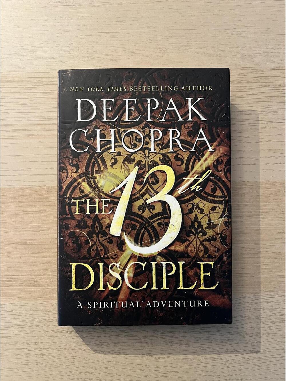 The 13th Disciple: A Spiritual Adventure by Deepak Chopra